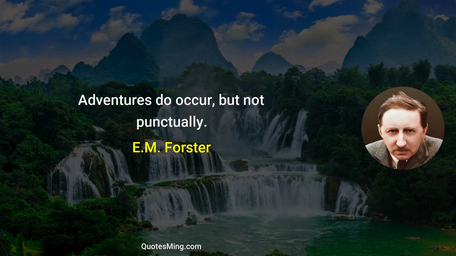 Adventures do occur but not punctually