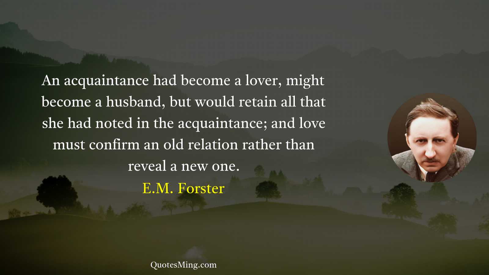 An acquaintance had become a lover might become a husband