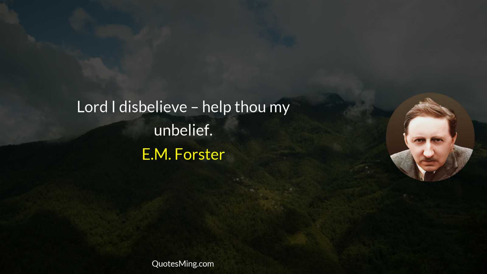 Lord I disbelieve – help thou my unbelief