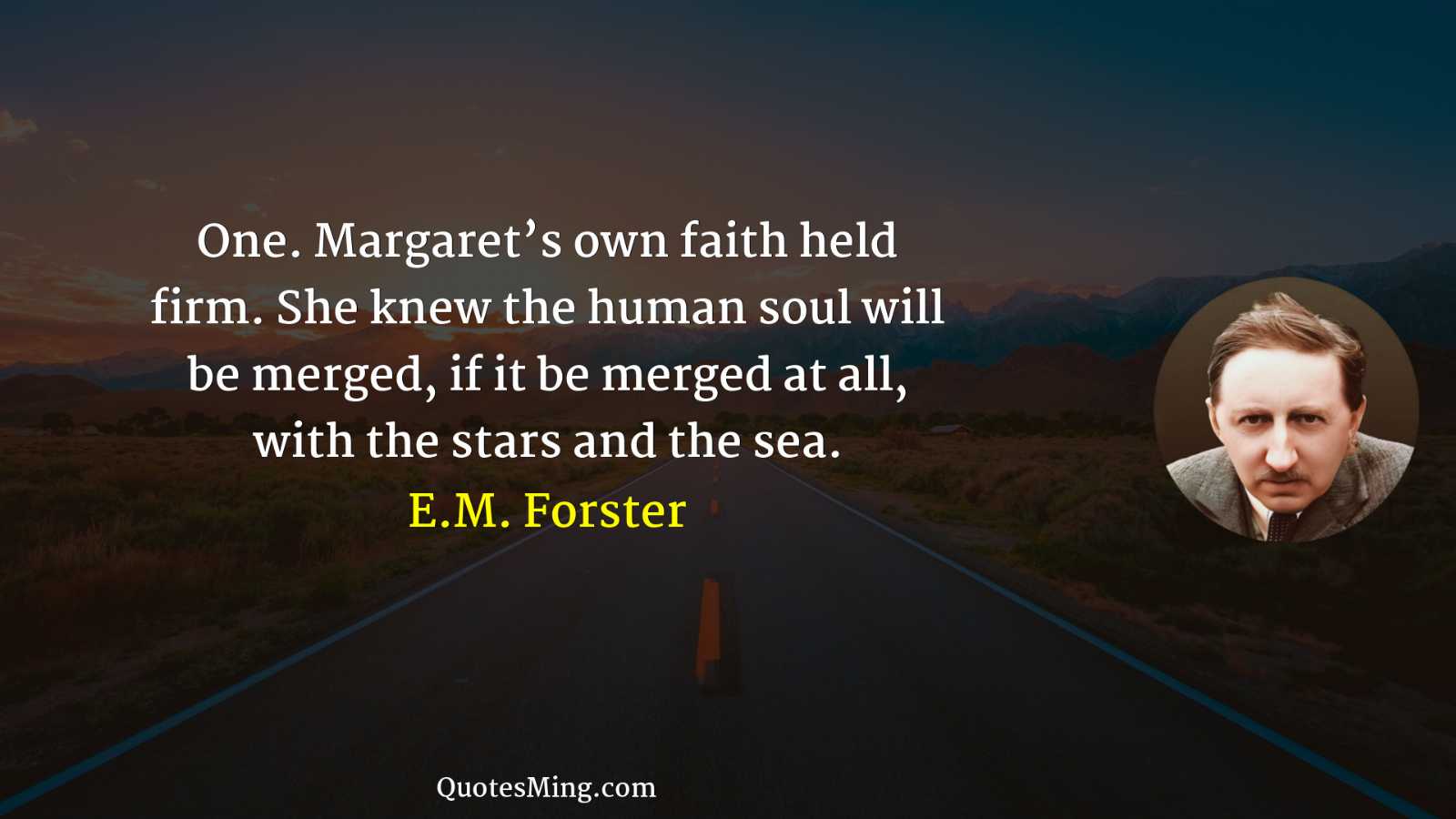 One Margaret’s own faith held firm She knew the human