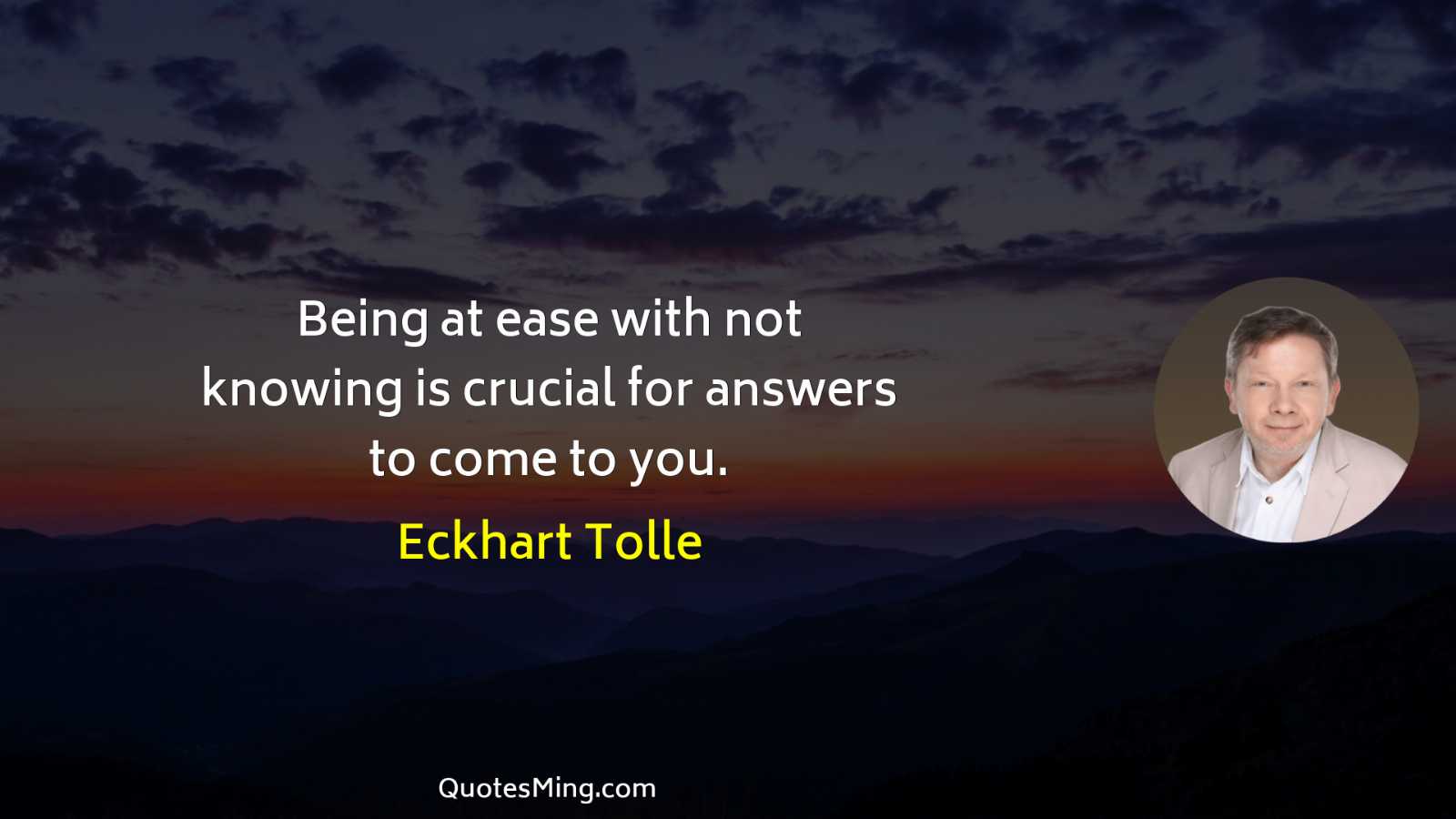 Being at ease with not knowing is crucial for answers