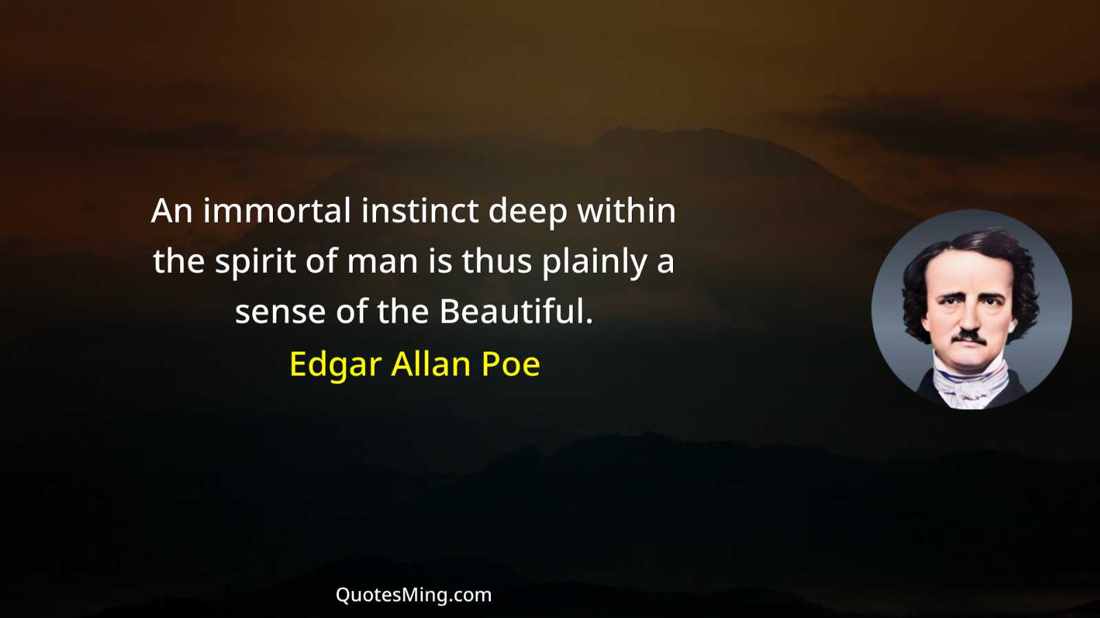 An immortal instinct deep within the spirit of man is