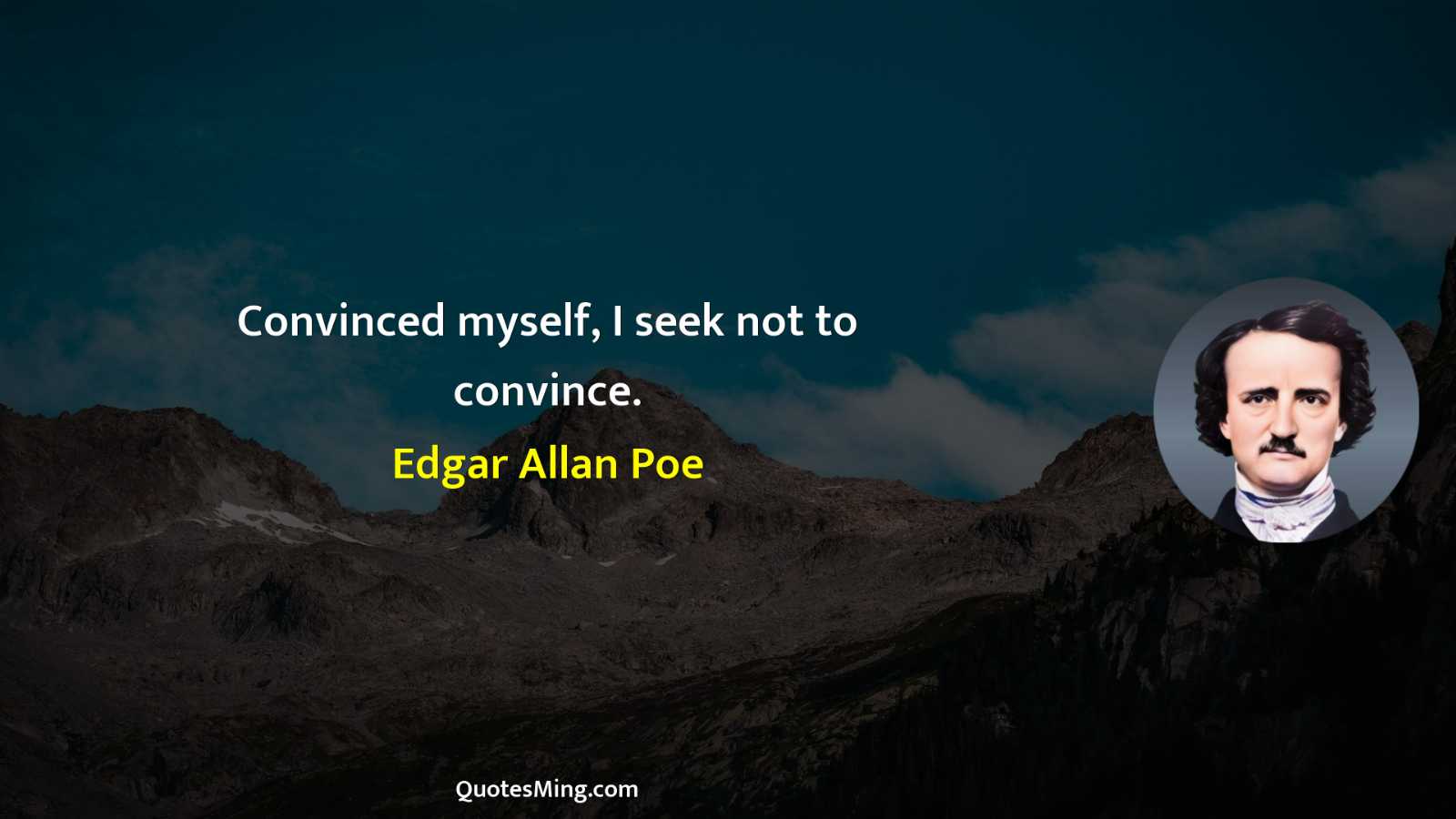 Convinced myself I seek not to convince