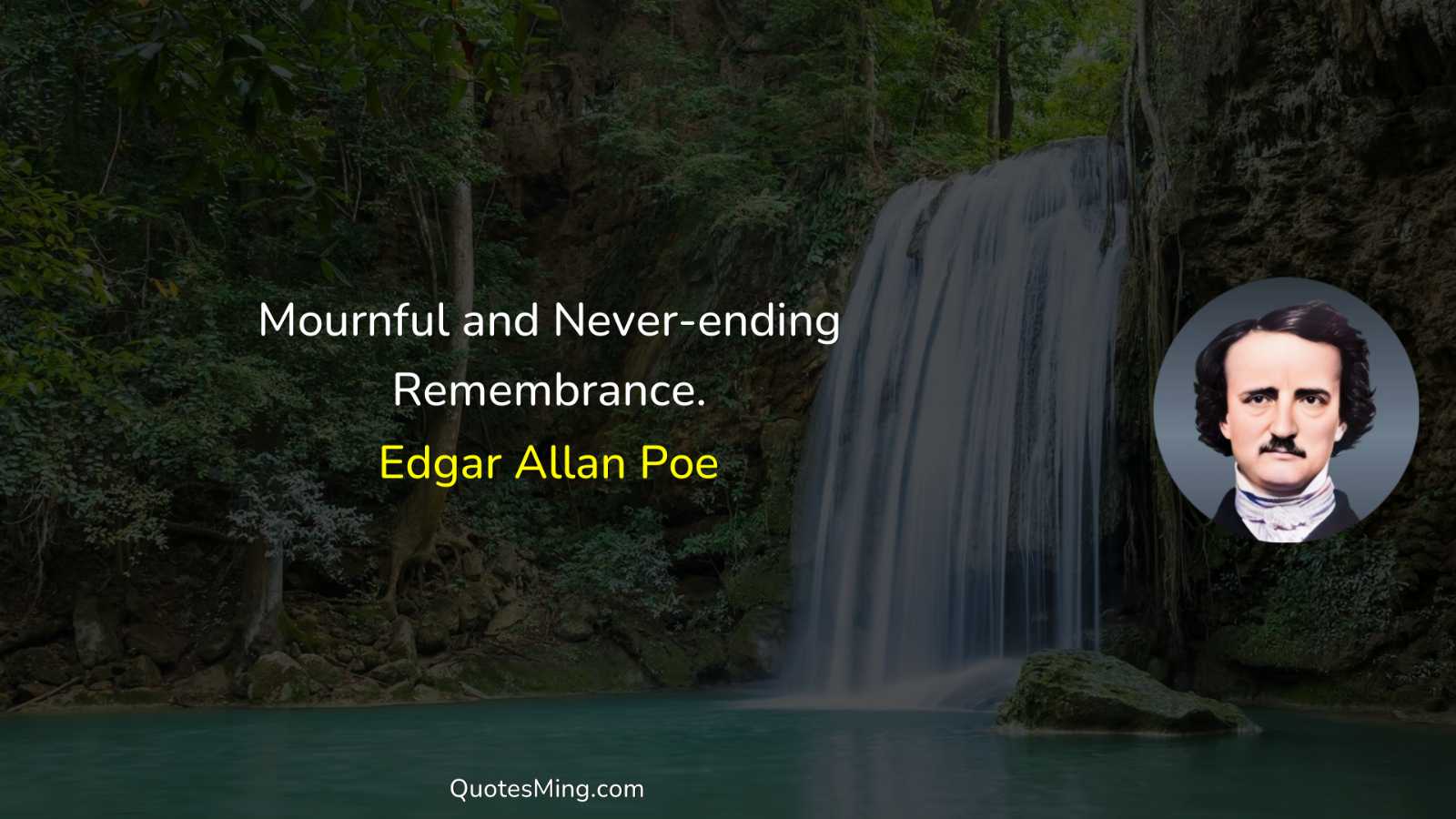 Mournful and Never-ending Remembrance