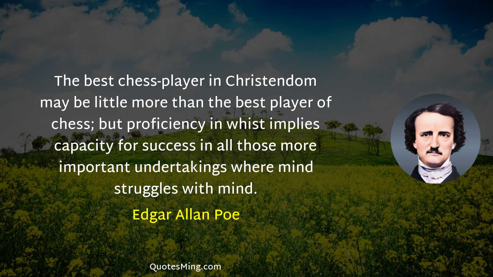 The best chess-player in Christendom may be little more than