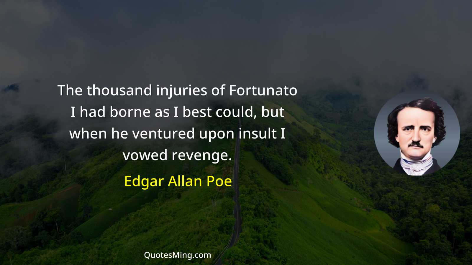 The thousand injuries of Fortunato I had borne as I