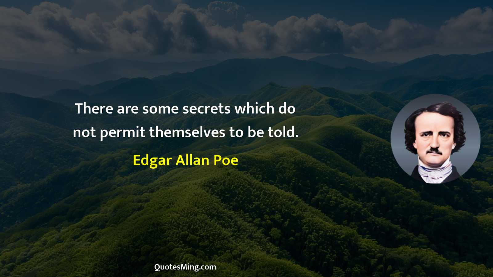 There are some secrets which do not permit themselves to