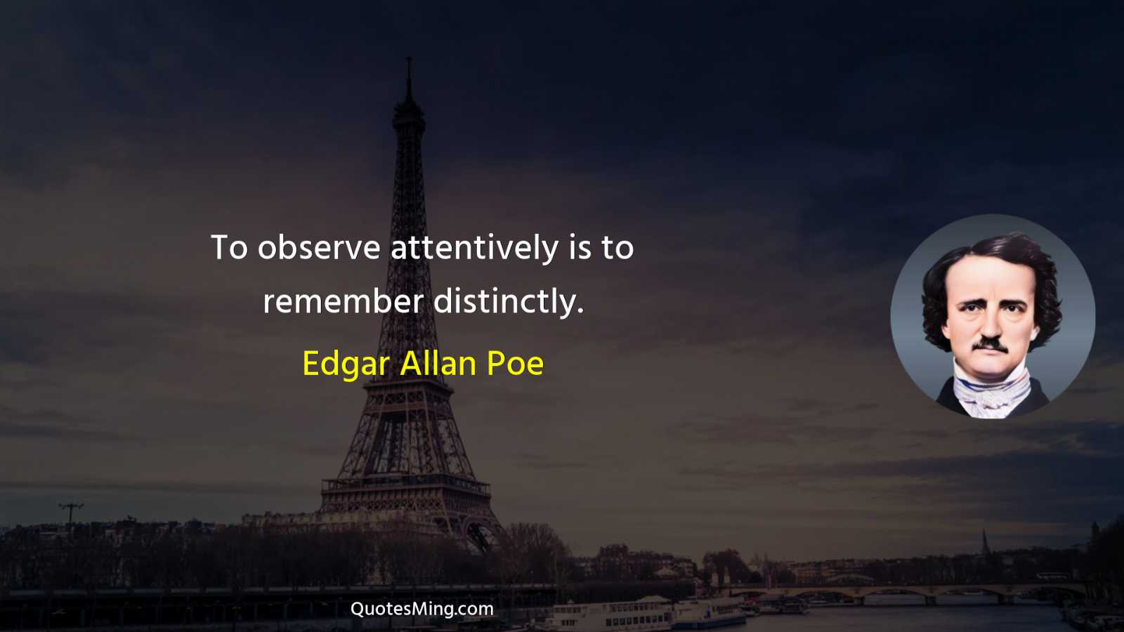 To observe attentively is to remember distinctly