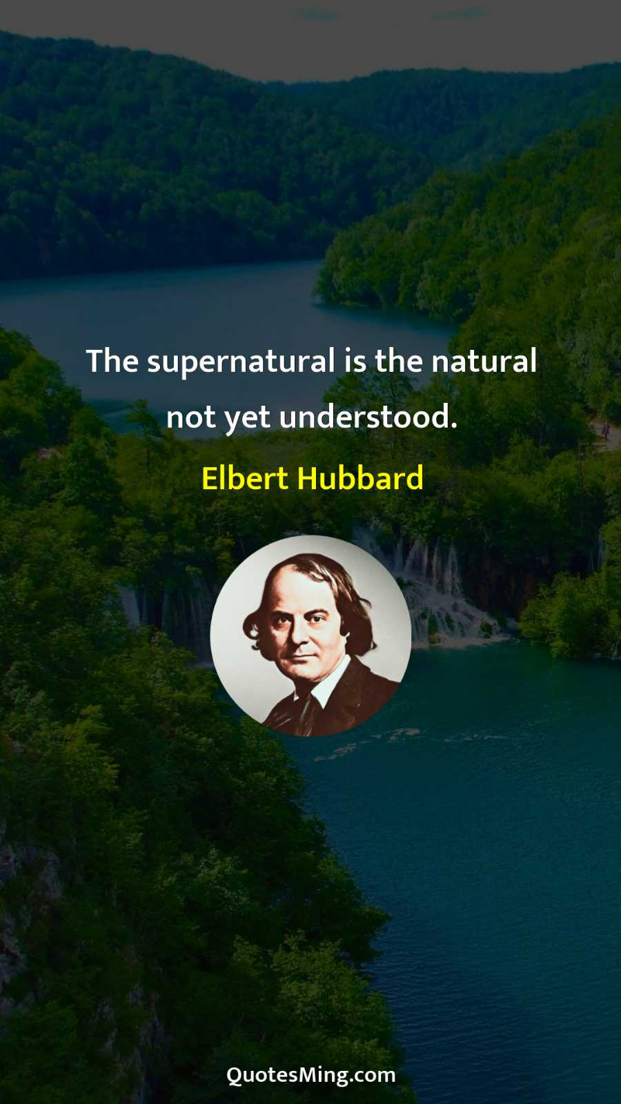 The supernatural is the natural not yet understood