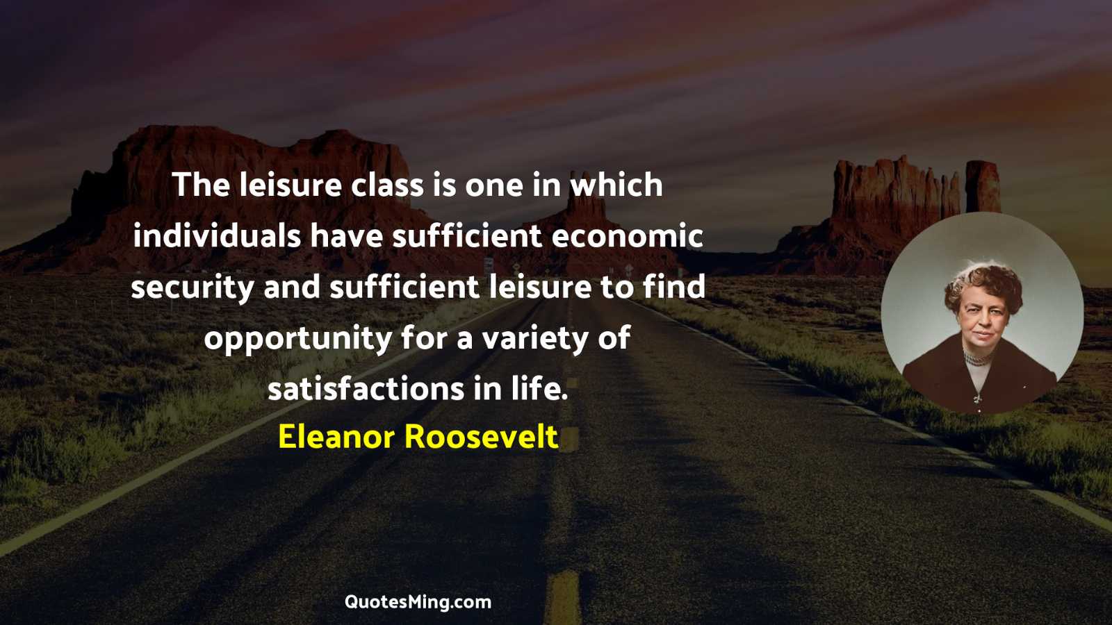 The leisure class is one in which individuals have sufficient