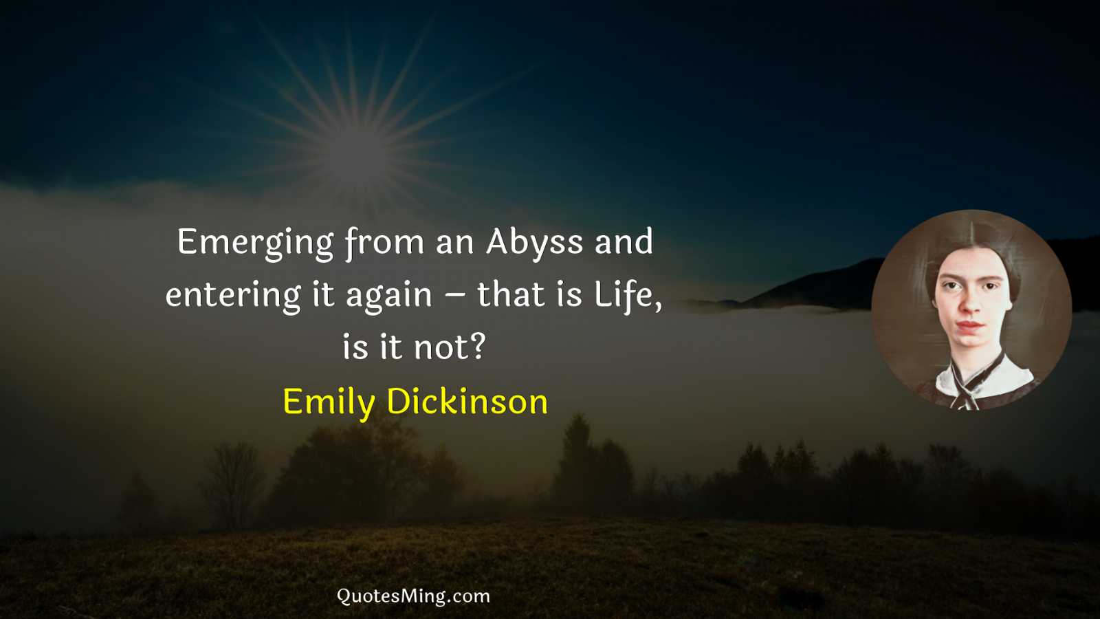 Emerging from an Abyss and entering it again – that