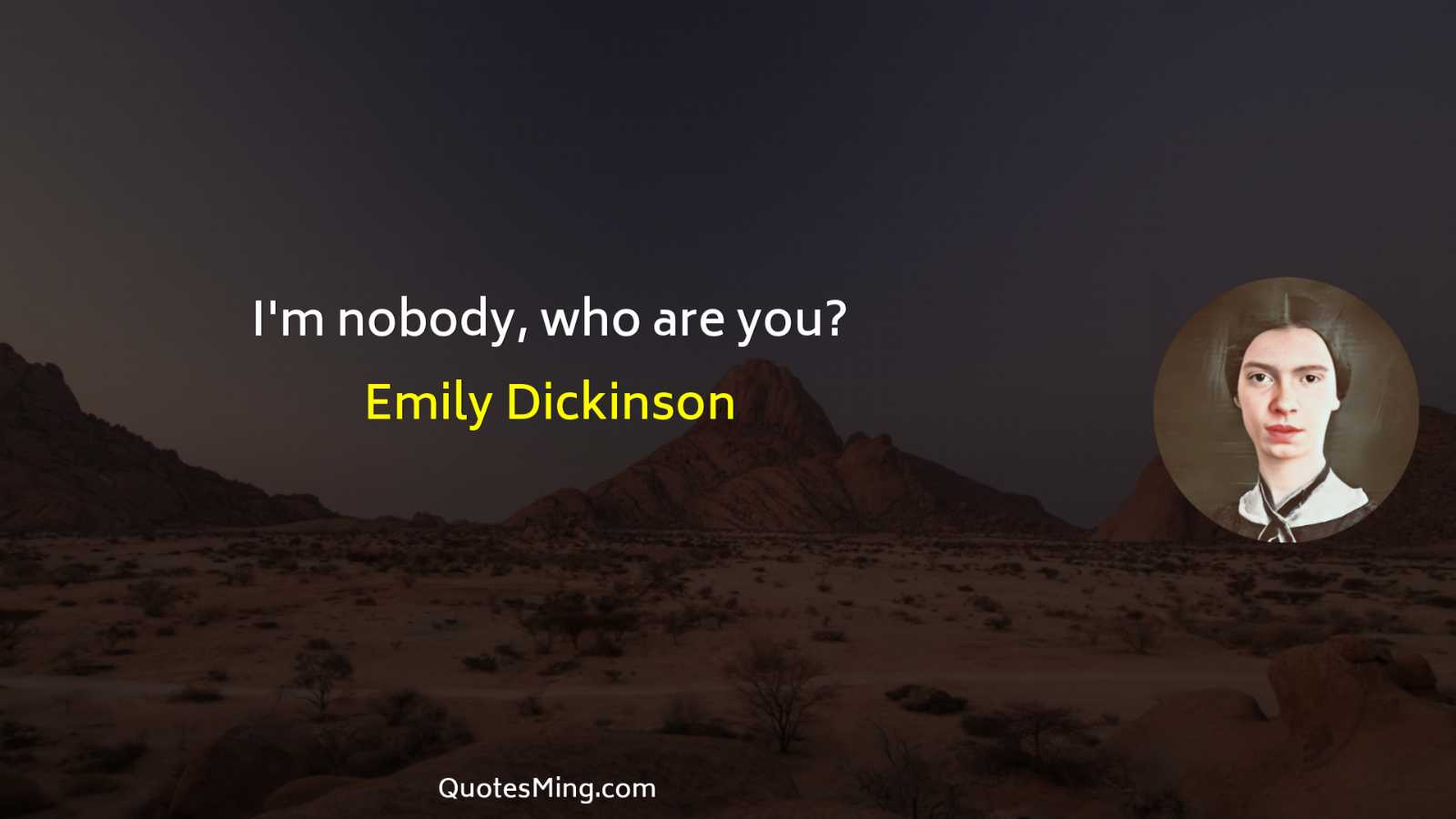 I'm nobody who are you?