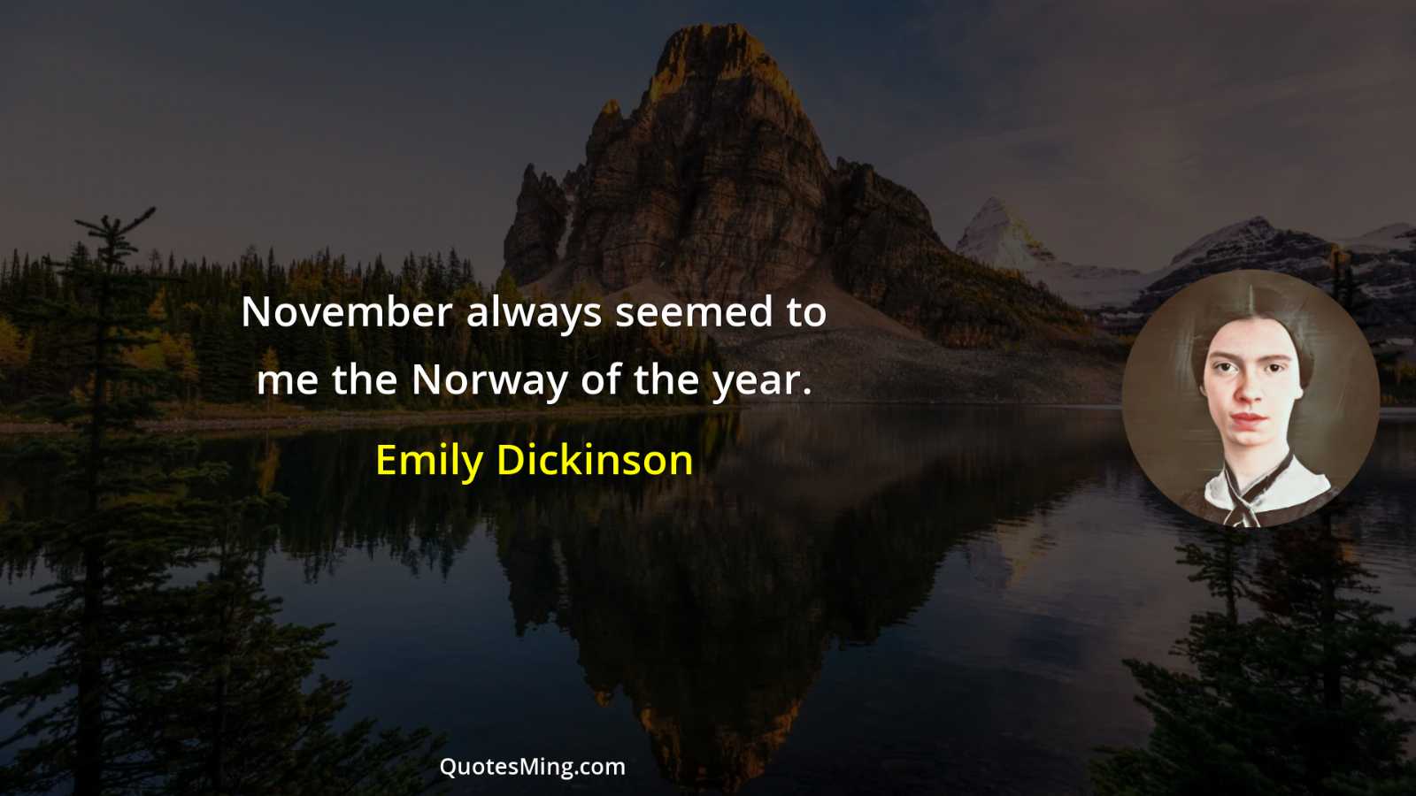 November always seemed to me the Norway of the year