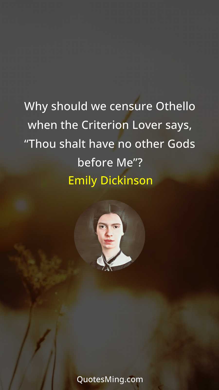 Why should we censure Othello when the Criterion Lover says