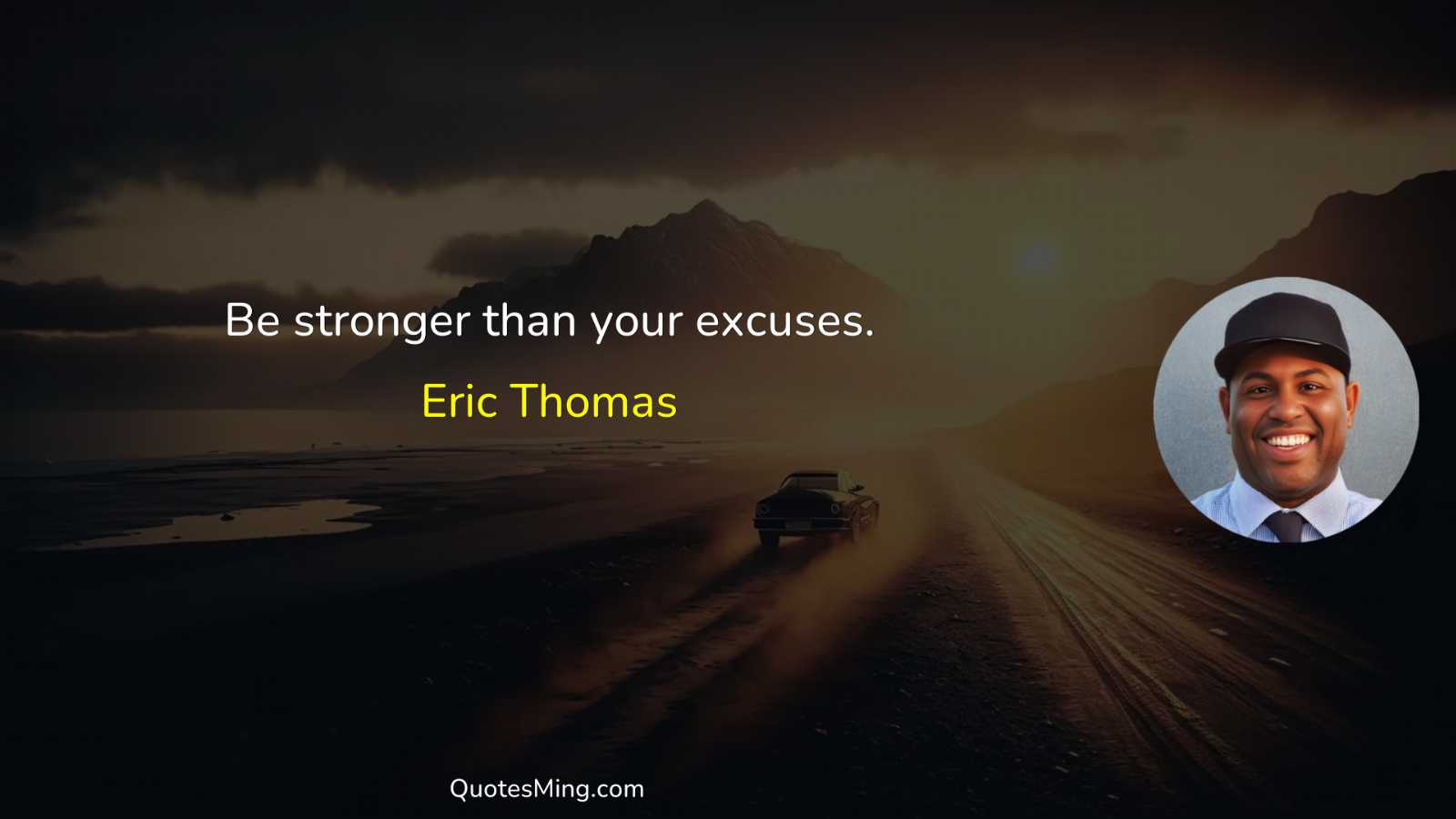 Be stronger than your excuses