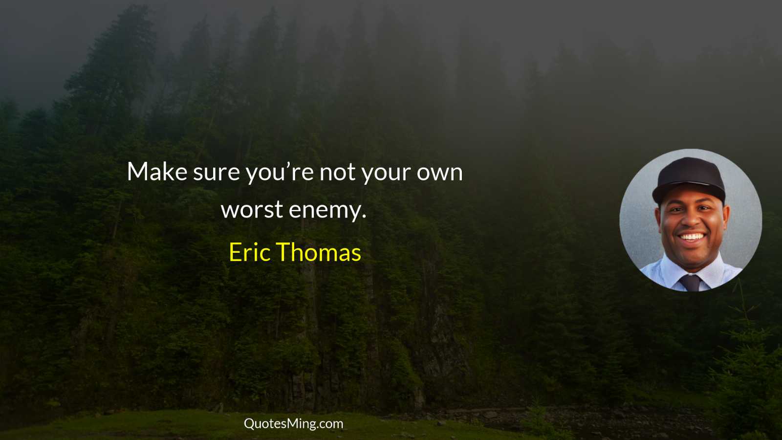 Make sure you’re not your own worst enemy