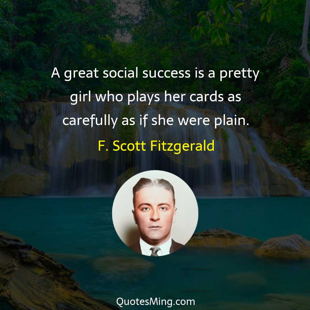 A great social success is a pretty girl who plays