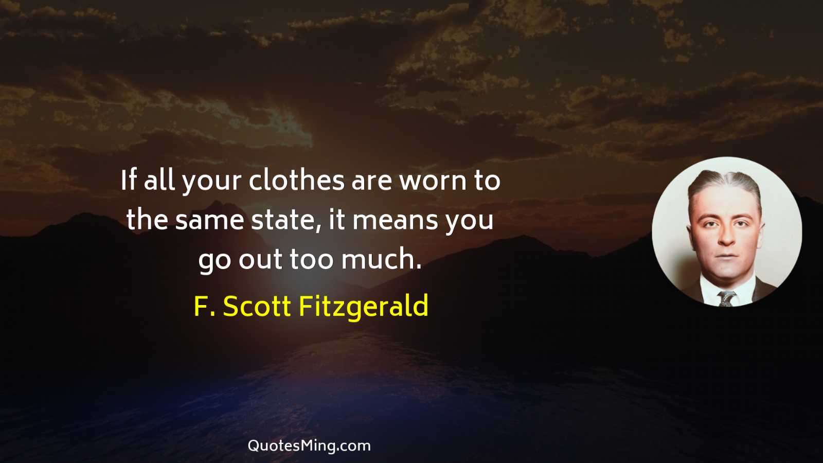 If all your clothes are worn to the same state