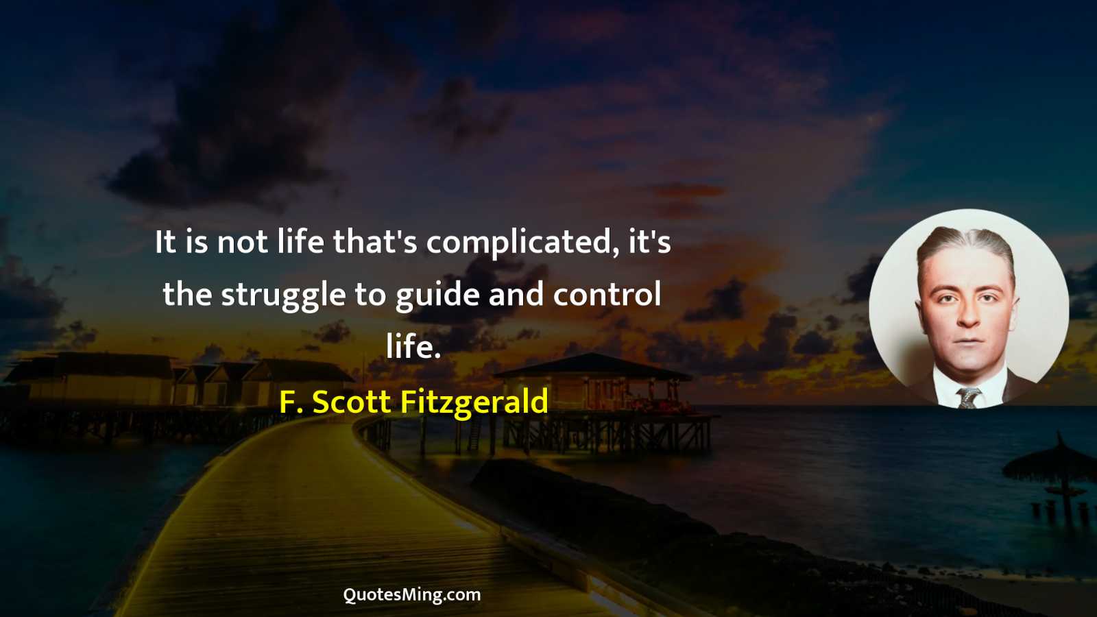 It is not life that's complicated it's the struggle to