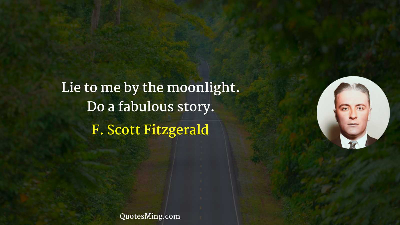 Lie to me by the moonlight Do a fabulous story