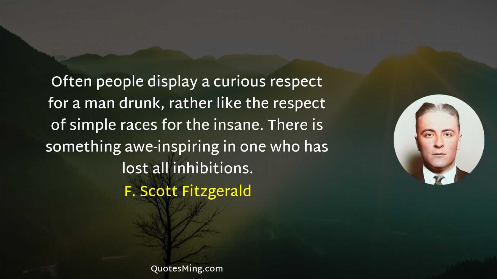 Often people display a curious respect for a man drunk