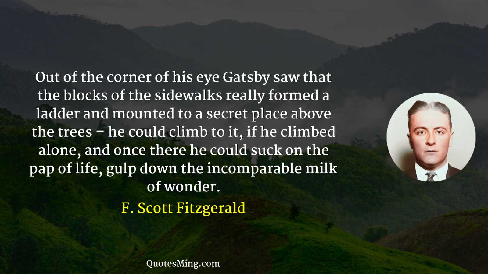 Out of the corner of his eye Gatsby saw that