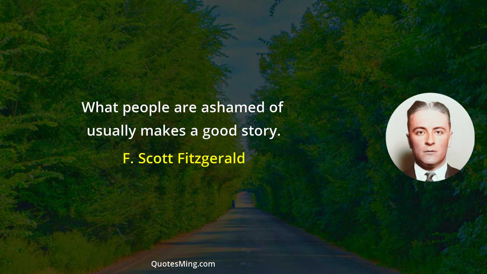 What people are ashamed of usually makes a good story