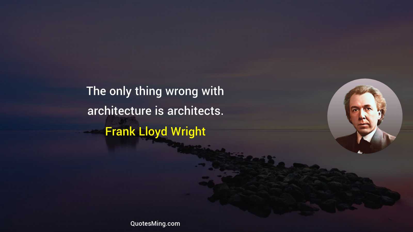 The only thing wrong with architecture is architects