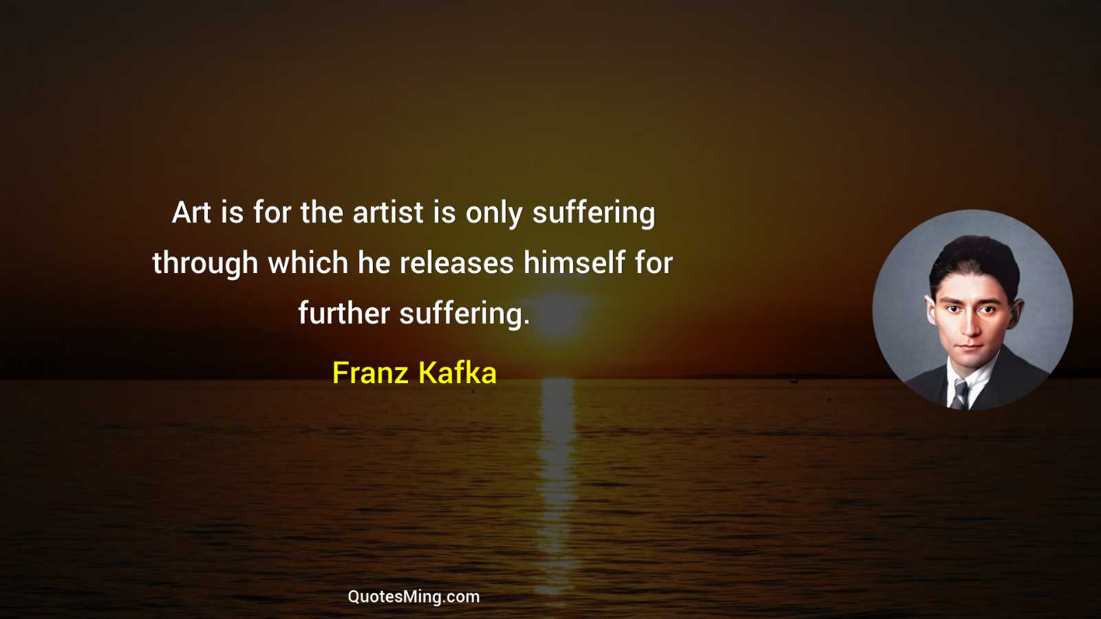 Art is for the artist is only suffering through which