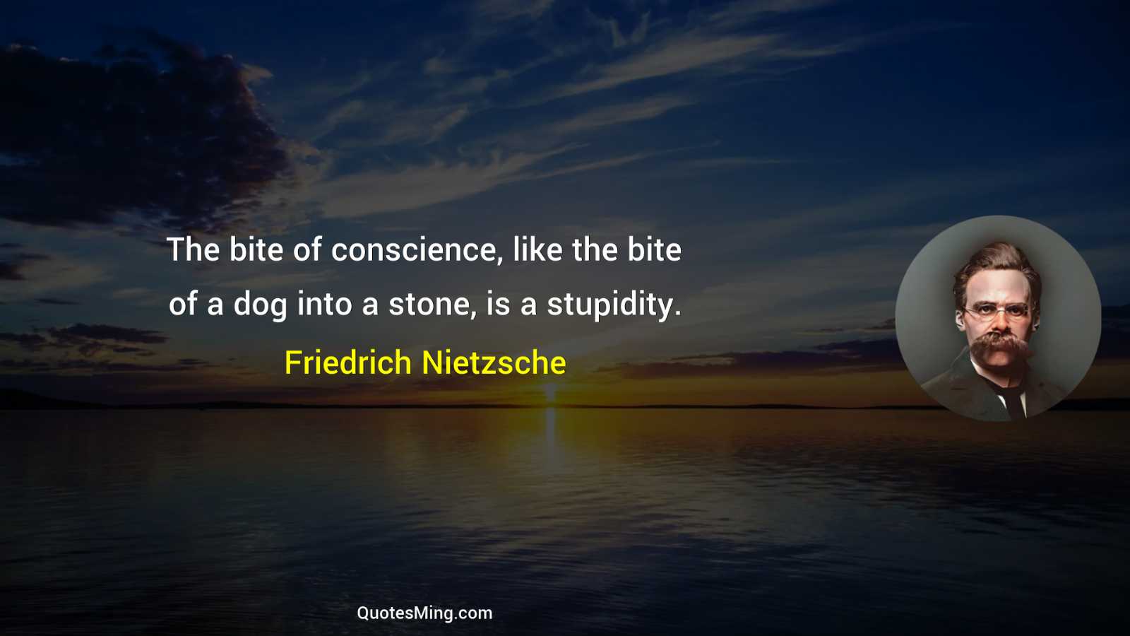 The bite of conscience like the bite of a dog