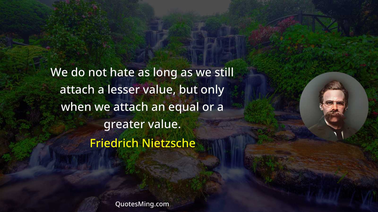 We do not hate as long as we still attach