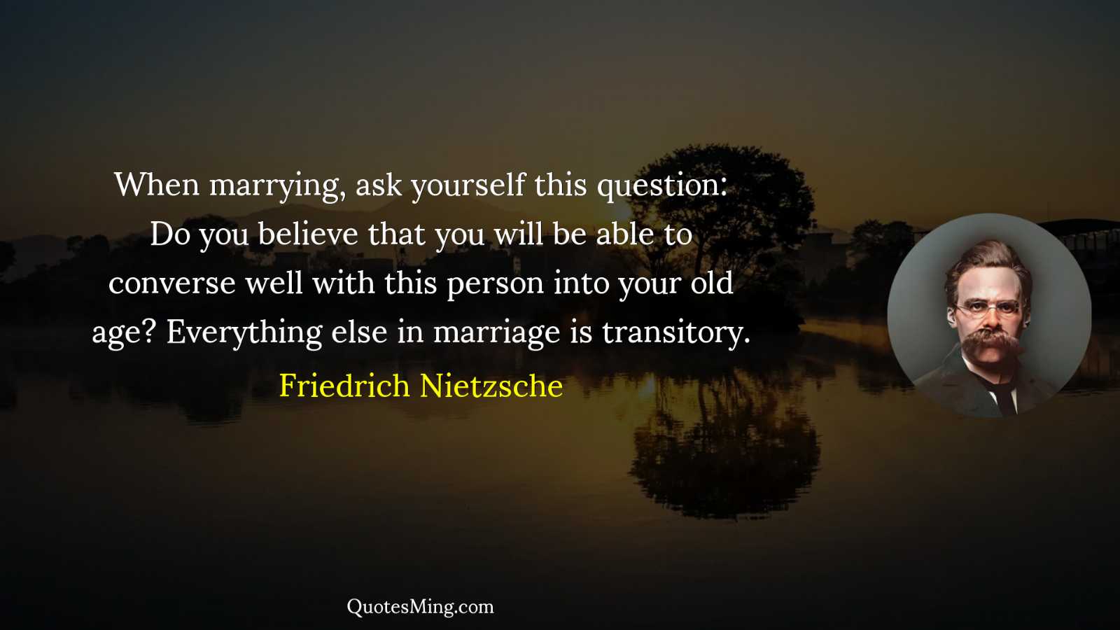 When marrying ask yourself this question: Do you believe that