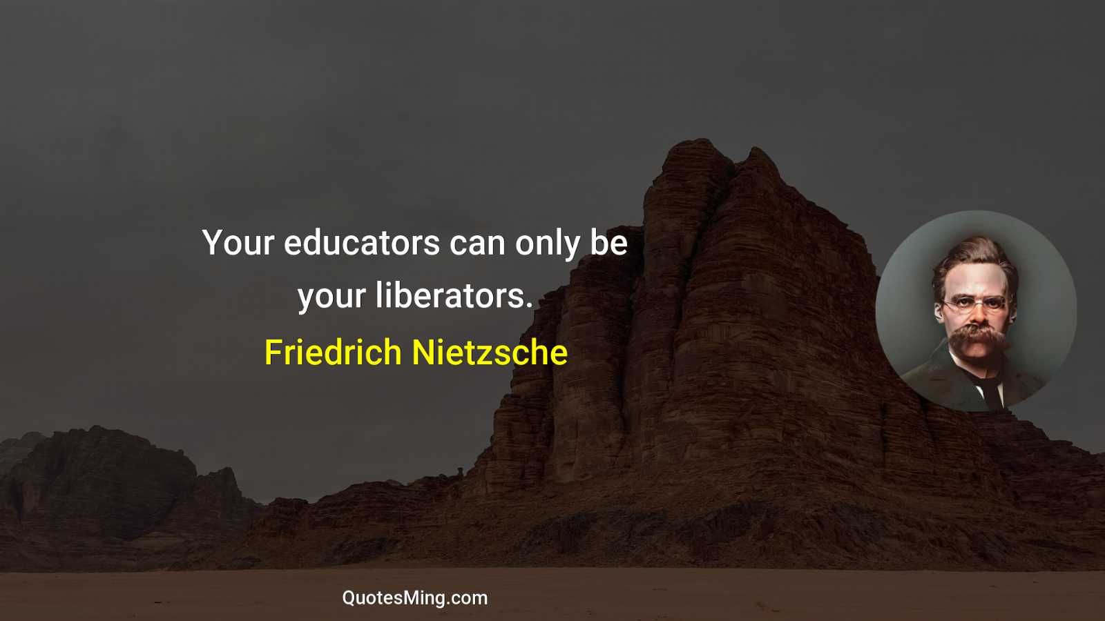 Your educators can only be your liberators