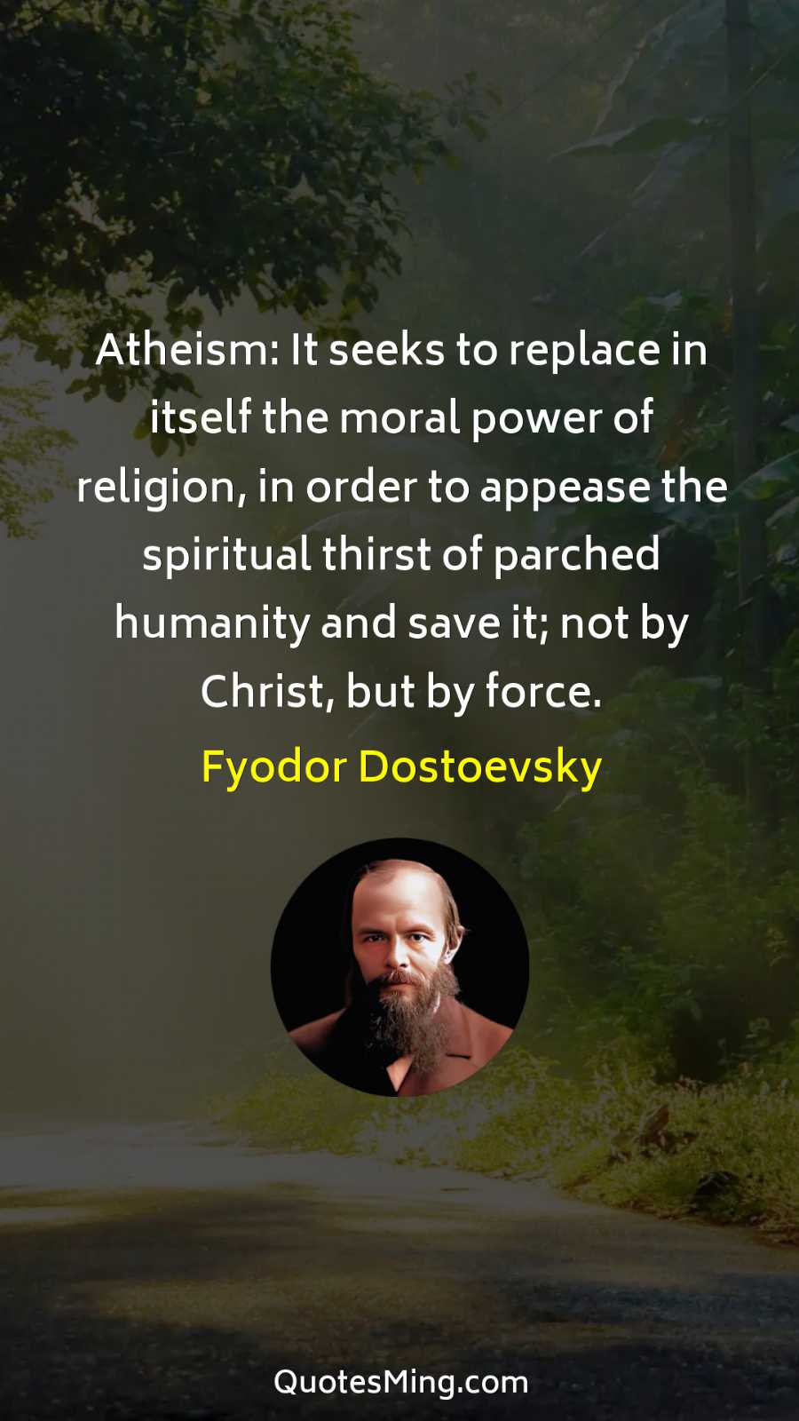 Atheism: It seeks to replace in itself the moral power