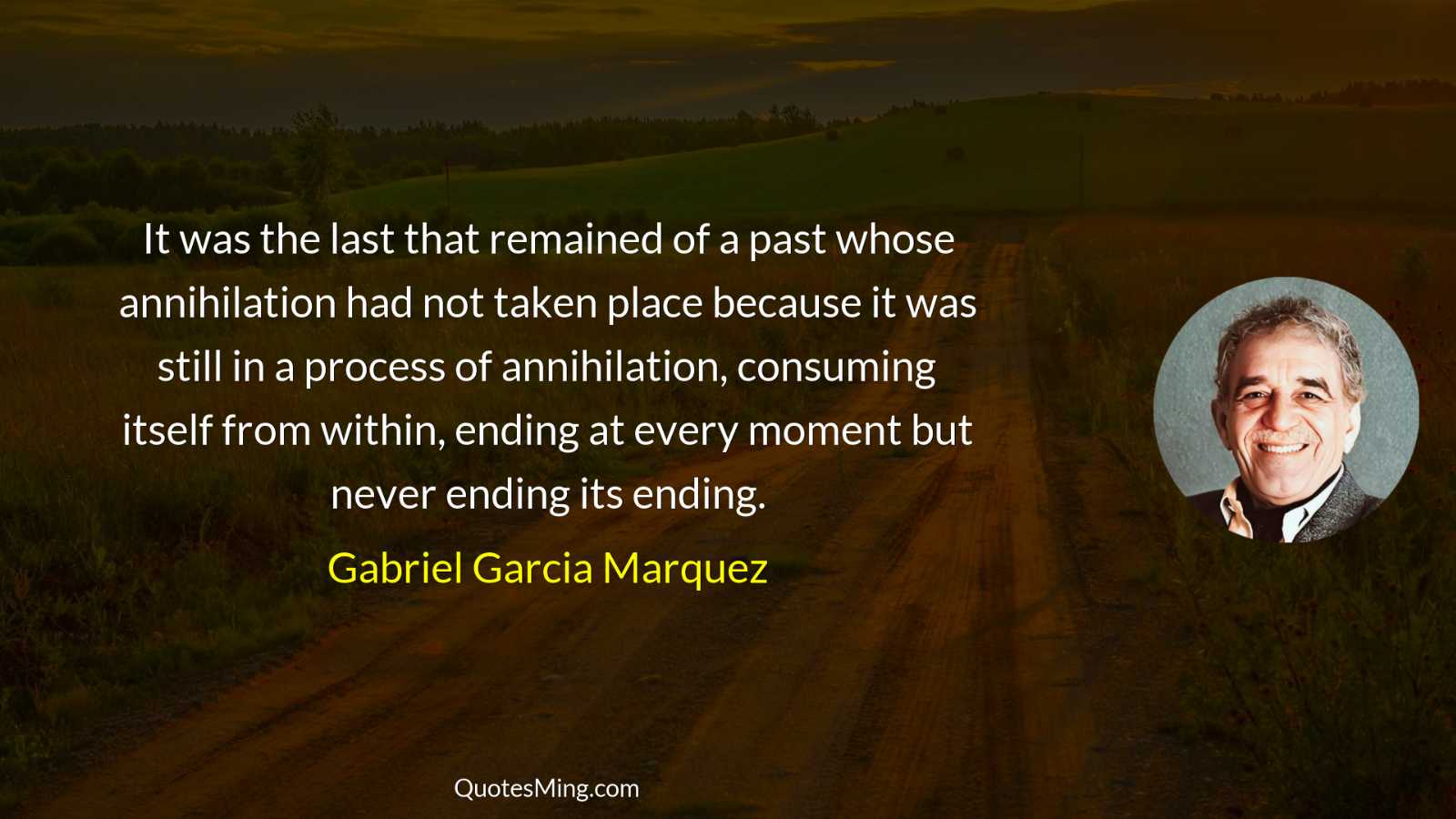 It was the last that remained of a past whose