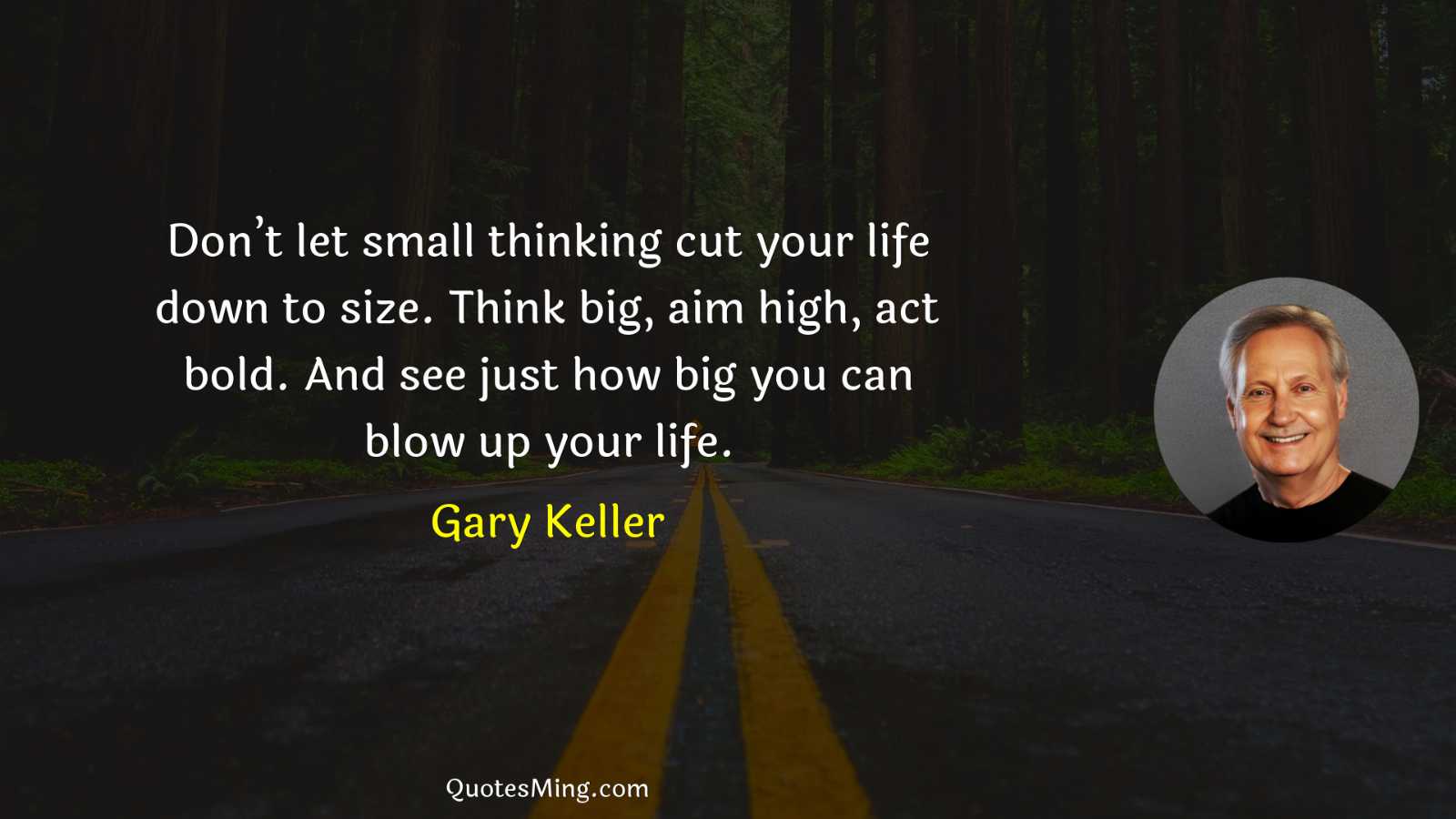 Don’t let small thinking cut your life down to size