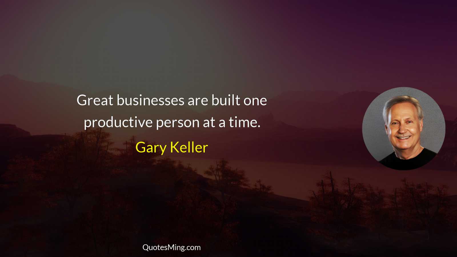 Great businesses are built one productive person at a time