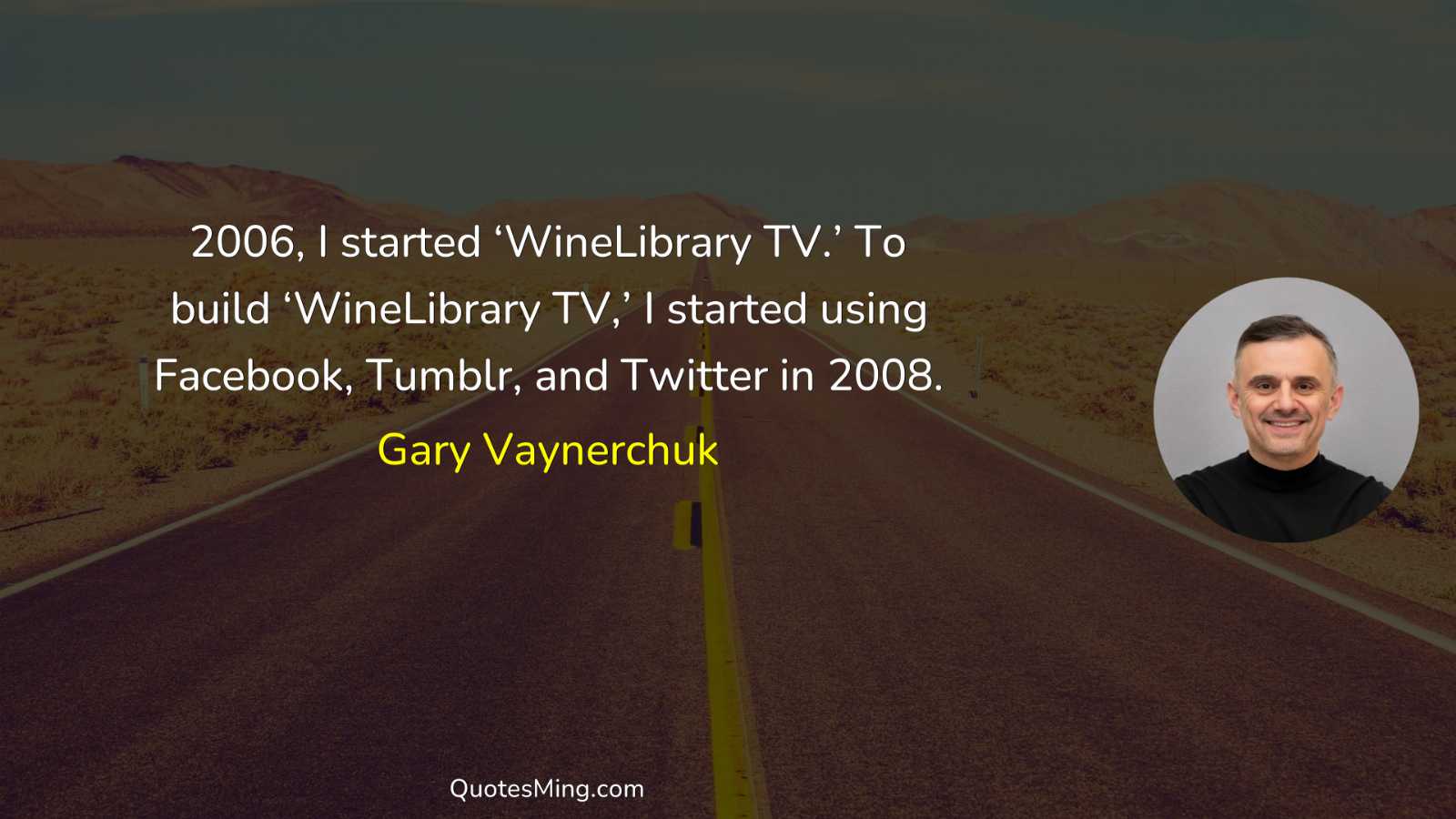 2006 I started ‘WineLibrary TV’ To build ‘WineLibrary TV’ I