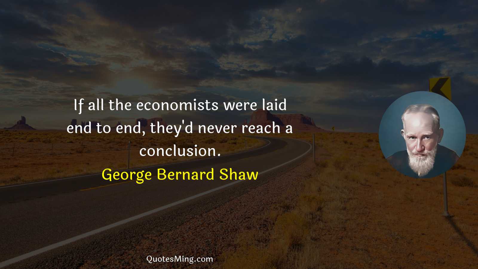 If all the economists were laid end to end they'd