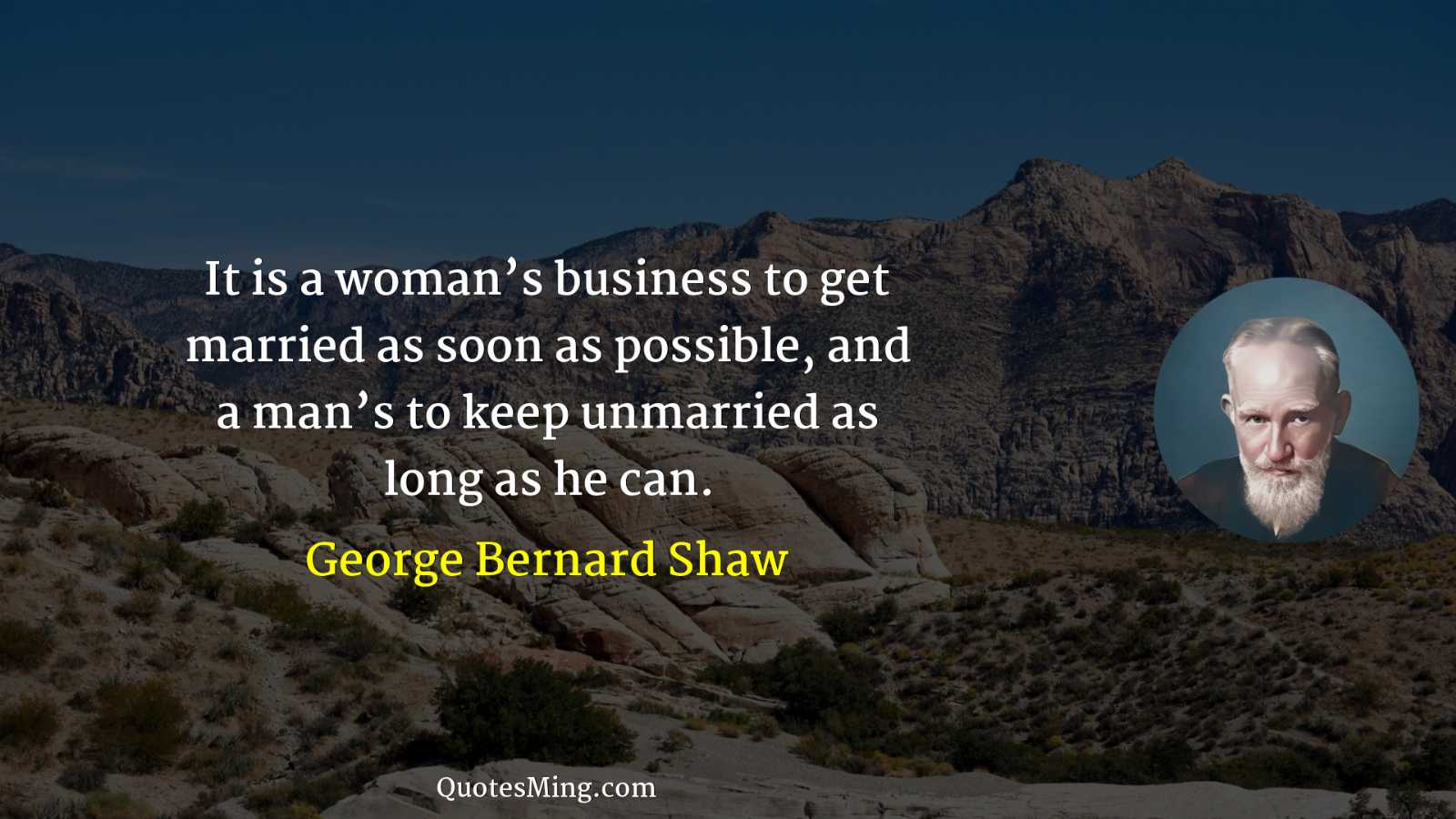 It is a woman’s business to get married as soon