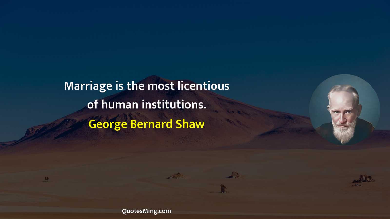 Marriage is the most licentious of human institutions