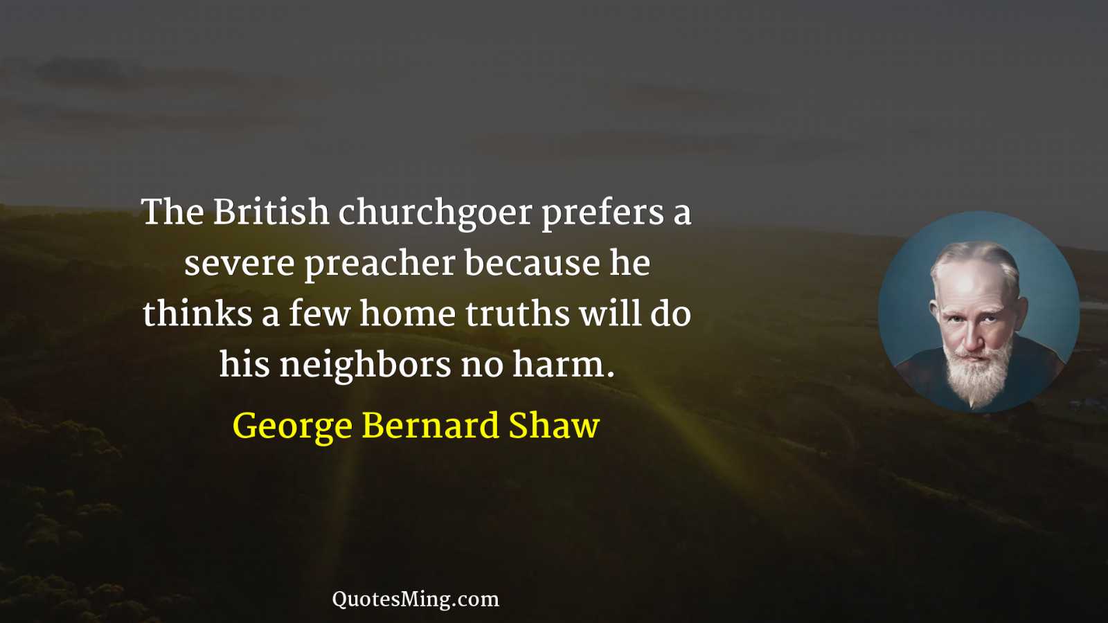 The British churchgoer prefers a severe preacher because he thinks