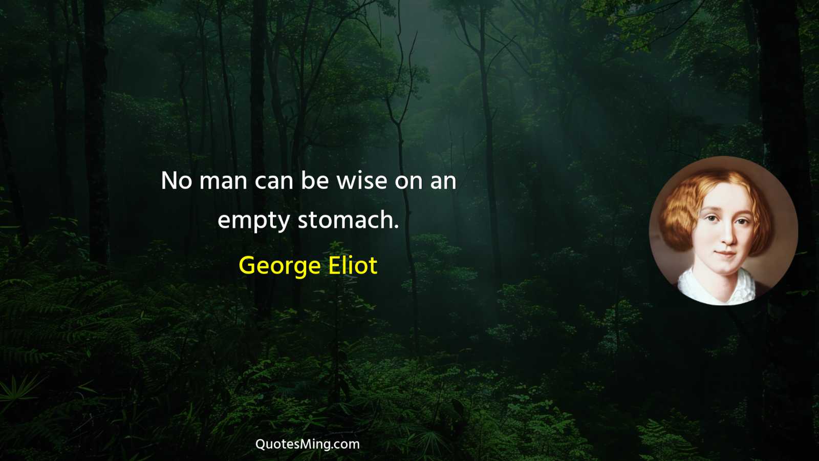 No man can be wise on an empty stomach