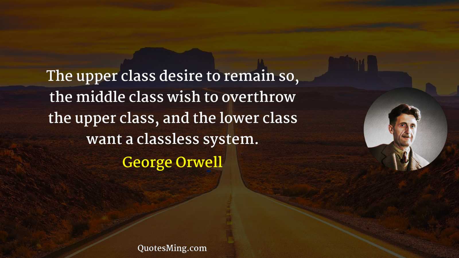 The upper class desire to remain so the middle class