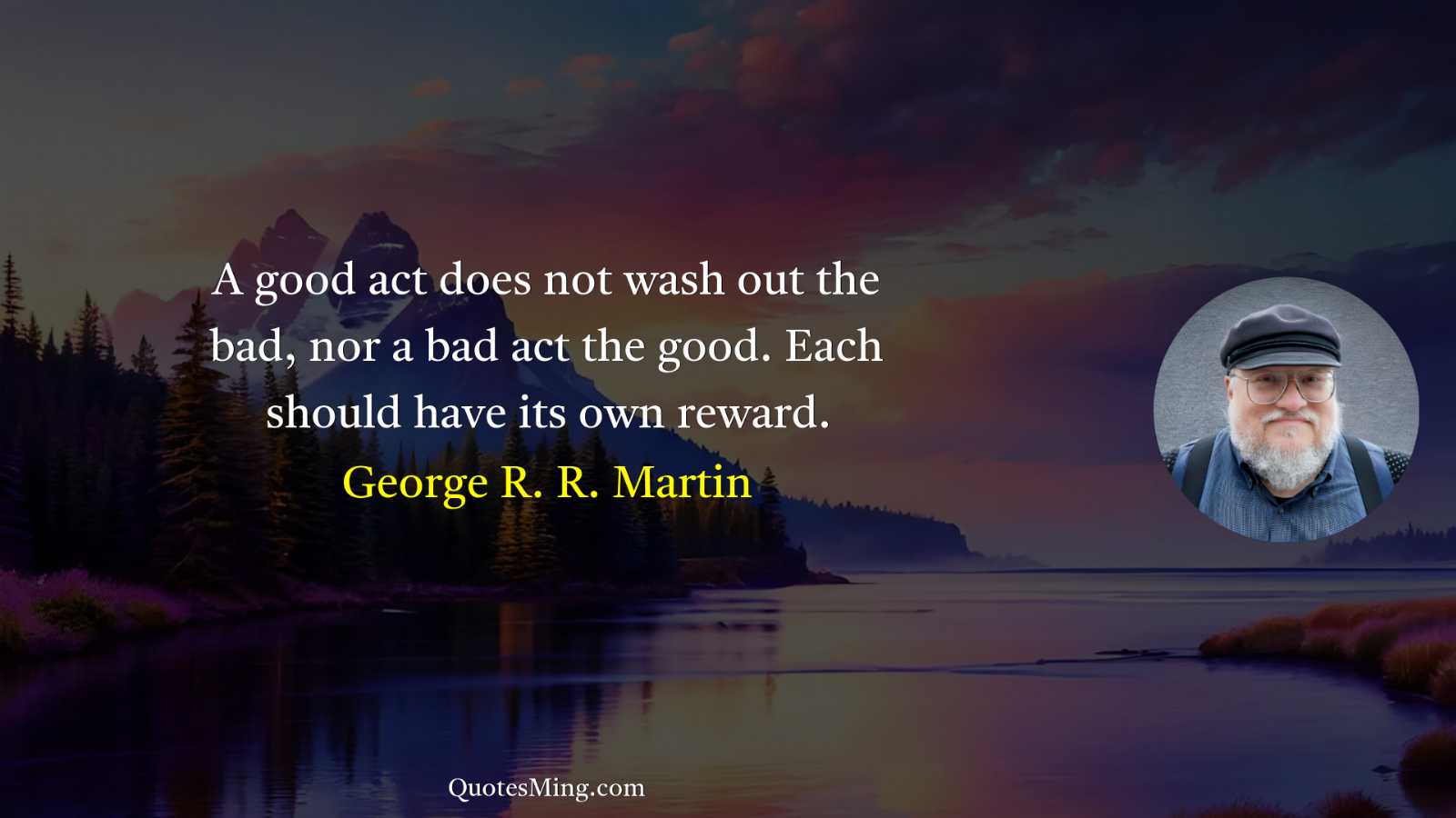 A good act does not wash out the bad nor