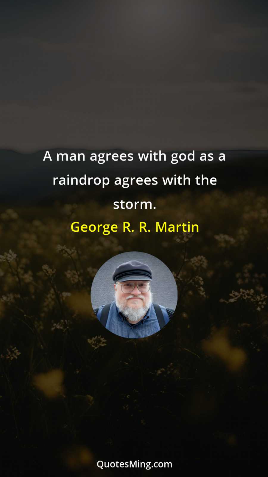 A man agrees with god as a raindrop agrees with