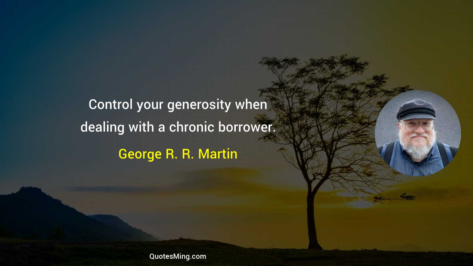 Control your generosity when dealing with a chronic borrower