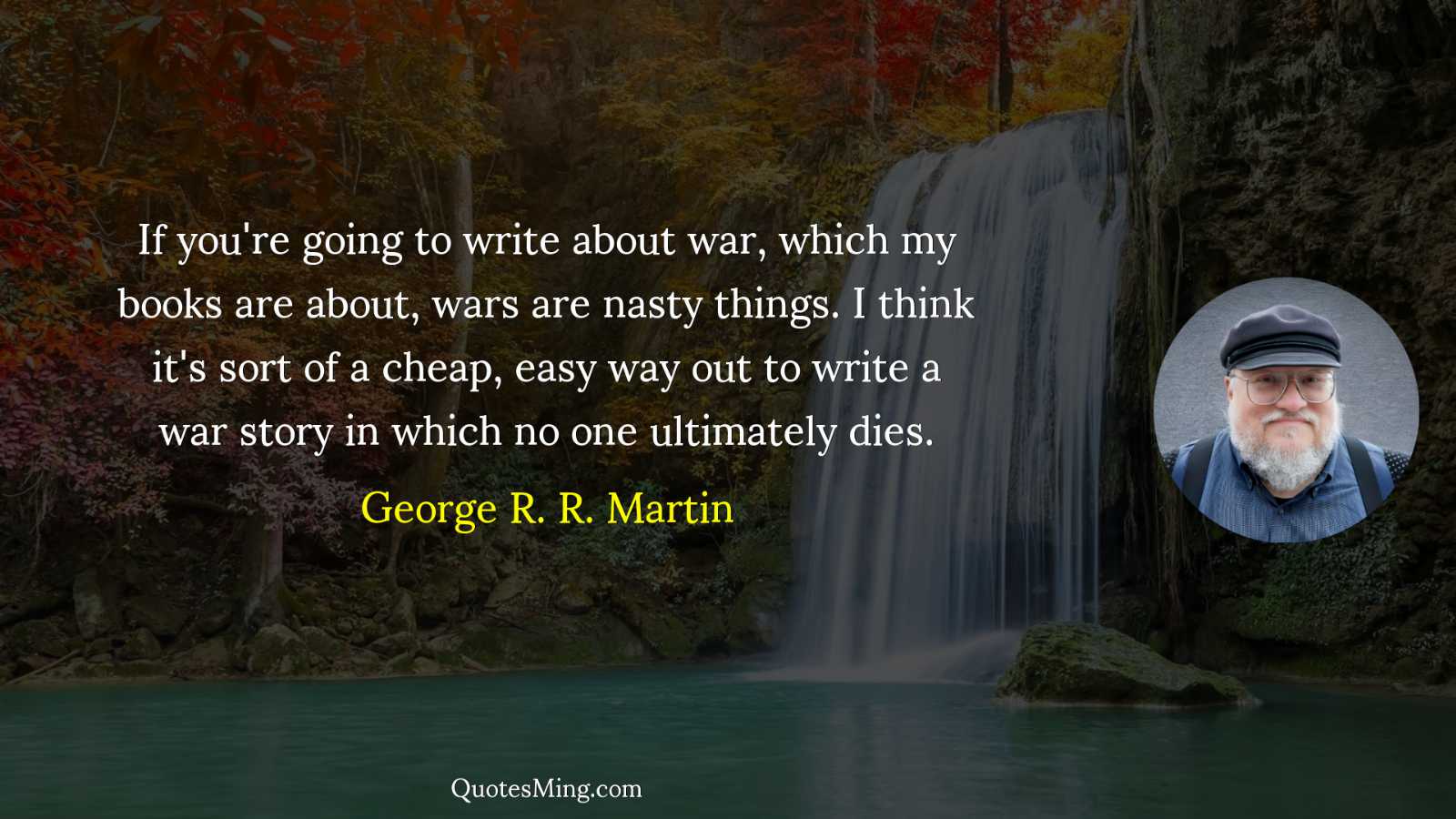 If you're going to write about war which my books