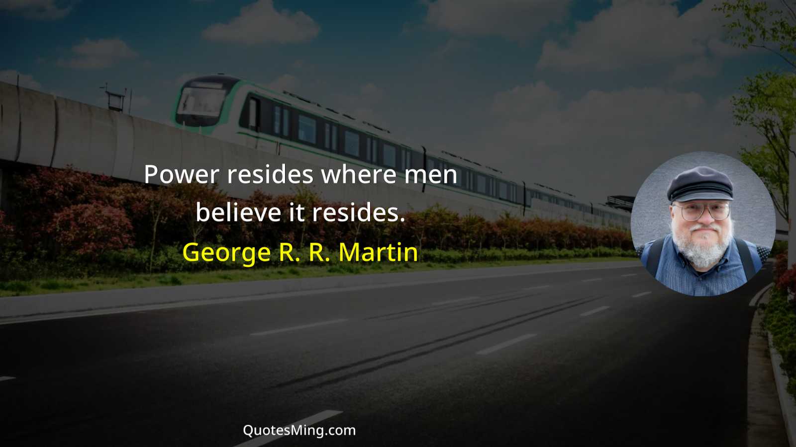 Power resides where men believe it resides