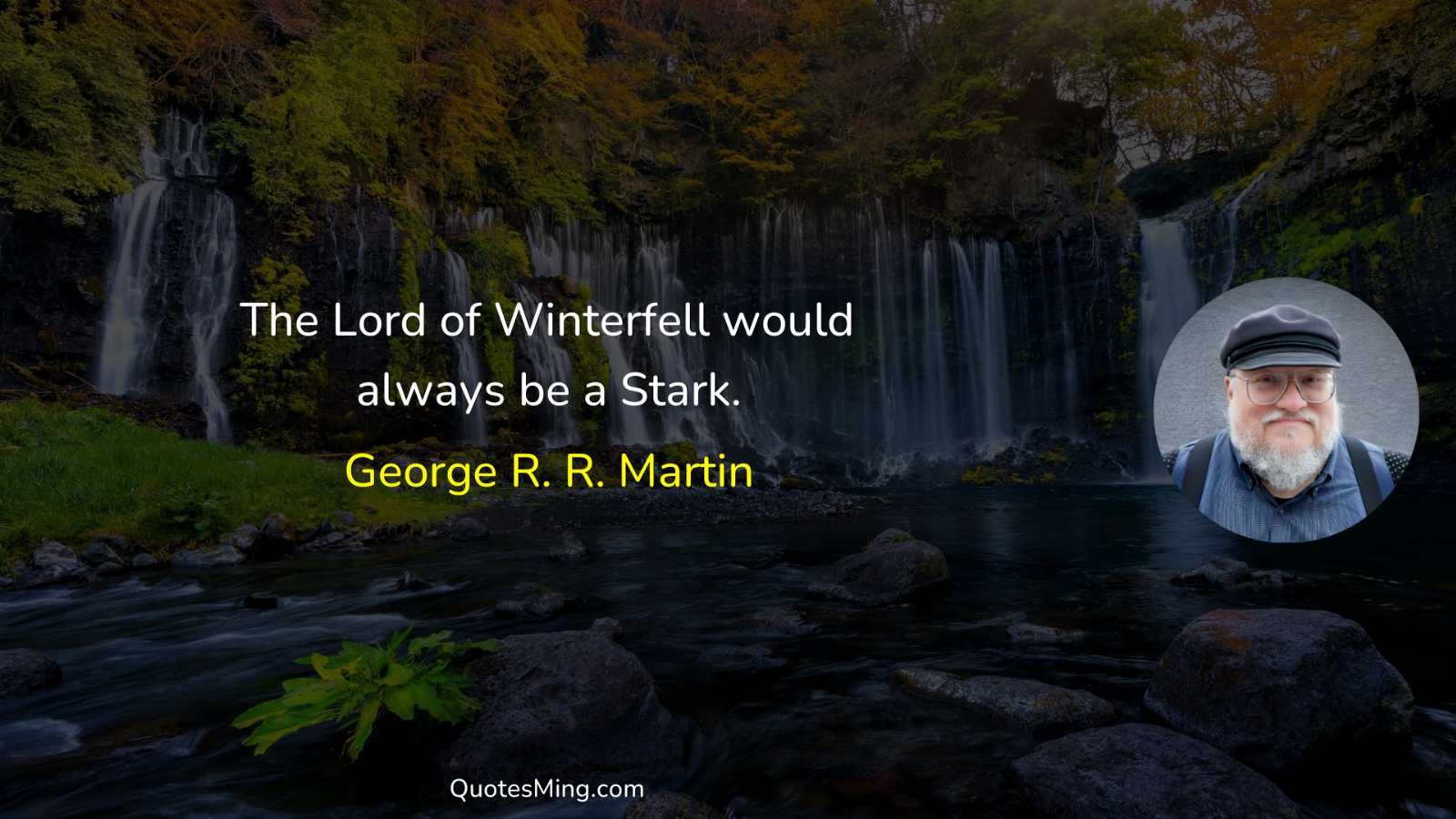 The Lord of Winterfell would always be a Stark